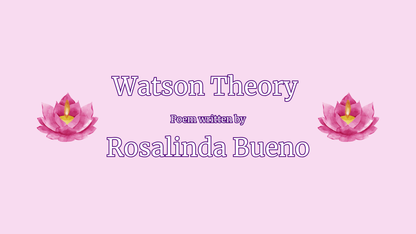 Watson Theory By Rosalinda